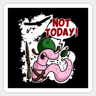 Not Today! Early Bird Worm Sticker